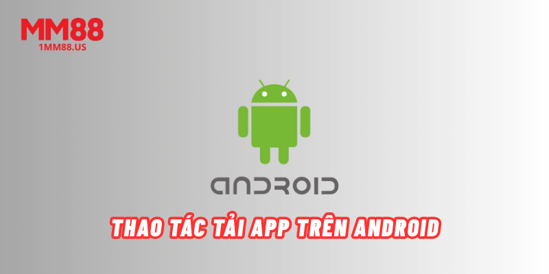 thao-tac-tai-app-tren-android