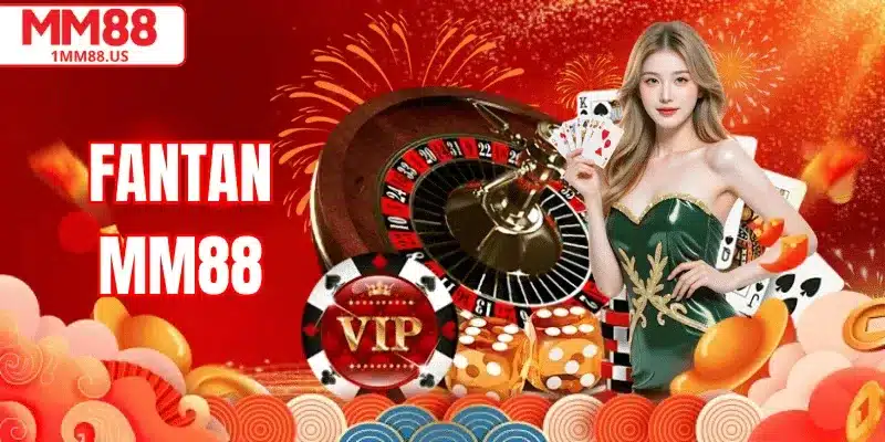 Fantan MM88 – Luật Chơi, Cách Đánh & Kinh Nghiệm Thắng Dễ Hiểu