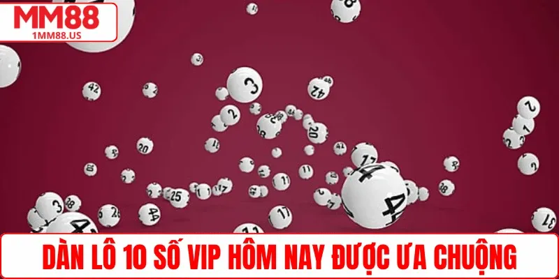 khai-niem-dan-lo-10-so-duoc-ua-chuong-mm88