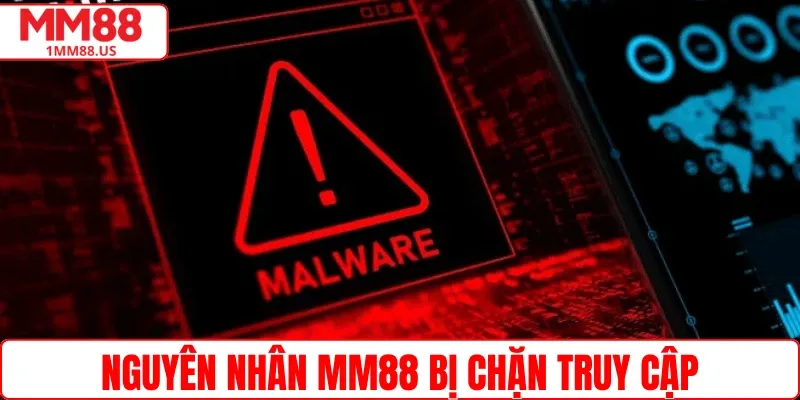 Nguyên nhân MM88 bị chặn truy cập